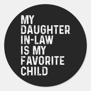 Adesivo Minha Filha De Direito É Minha Filha Favorita Pais