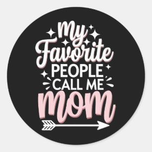 Adesivo Minha Gente Favorita Me Chama de Mãe Dia das Mães