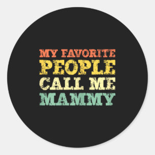Adesivo Minha gente favorita me chama de mammy vintage