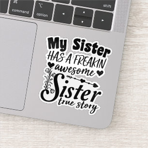 Adesivo Minha Irmã Tem Uma Cota Fantástica Irmã.