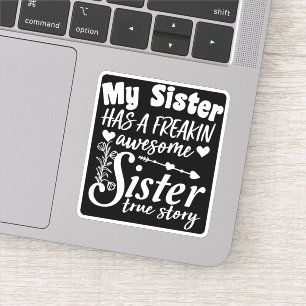Adesivo Minha Irmã Tem Uma Cota Fantástica Irmã.