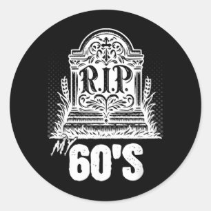 Adesivo Minha Lápide Engraçada dos Anos 60 Citação Anivers