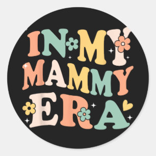 Adesivo Minha Mãe Era Engraçada, Sarcástica, Mães Retro