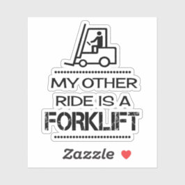 Adesivo Minha outra pista é uma empilhadeira