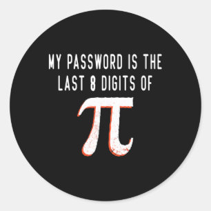 Adesivo Minha Palavra É Os Últimos 8 Dígitos De Pi Math Pi