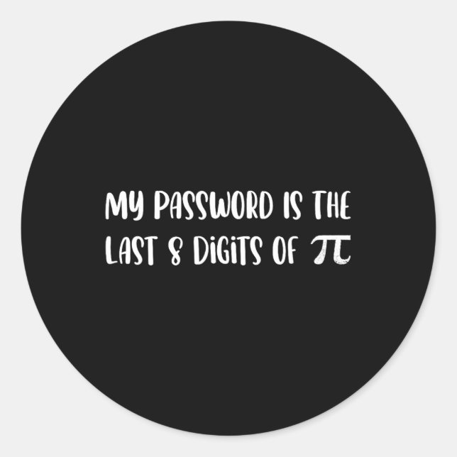 Adesivo Minha Palavra É Os Últimos 8 Dígitos De Pi Math Pi (Frente)