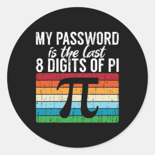 Adesivo Minha Palavra É Os Últimos 8 Dígitos Do Pi Math Pi