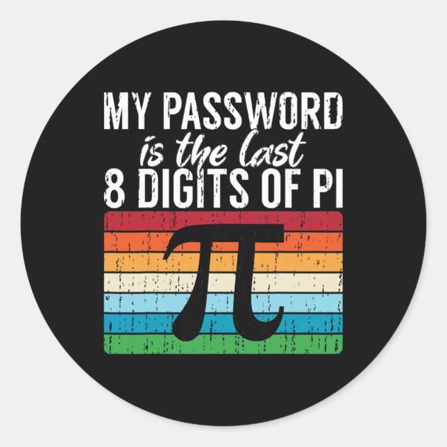 Adesivo Minha Palavra É Os Últimos 8 Dígitos Do Pi Math Pi (Frente)