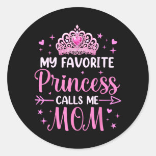 Adesivo Minha Princesa Favorita Liga Para a Mamãe No Anive