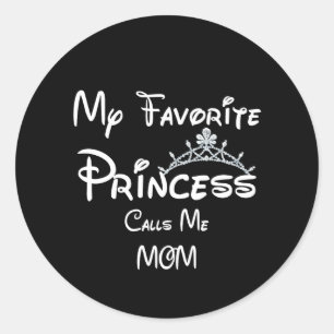Adesivo Minha Princesa Favorita Me Chama de Filha MOM Cami