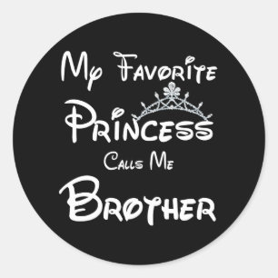 Adesivo Minha Princesa Favorita Me Chame De Irmão