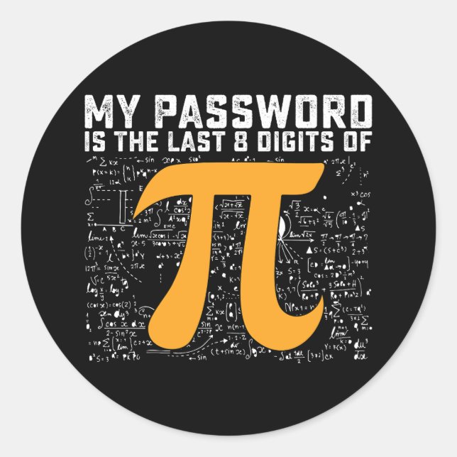Adesivo Minha Senha É Os Últimos 8 Dígitos De Matemática P (Frente)