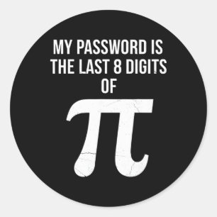 Adesivo Minha Senha É Os Últimos 8 Dígitos Do Pi Matemátic
