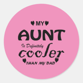 Adesivo minha tia é definitivamente mais legal que meu pai