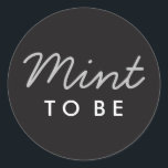 Adesivo Mint to Be Welcome Bag or Favor Sticker<br><div class="desc">Segure este adesivo num saco de menta e coloque dentro para os convidados de casamento. Isto também pode ser usado para os favores de presentes de casamento!</div>
