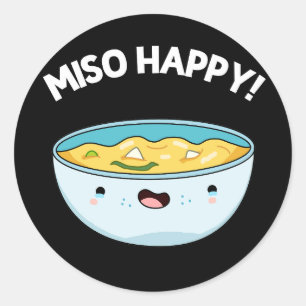 Adesivo Miso Happy Funny Soup Pun Dark BG
