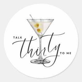 Adesivo Modern “Talk Thirty to Me” Martini Glass 30th
