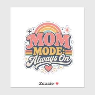 Adesivo Modo Mamãe Sempre Ativado Presente do Dia das Mães