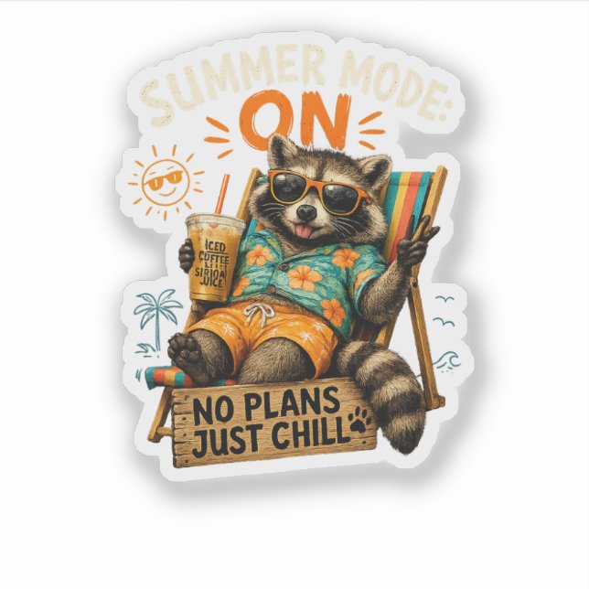 Adesivo Modo Verão ATIVADO – Sem Planos, Só Relaxar 🦝☕ (Frente)