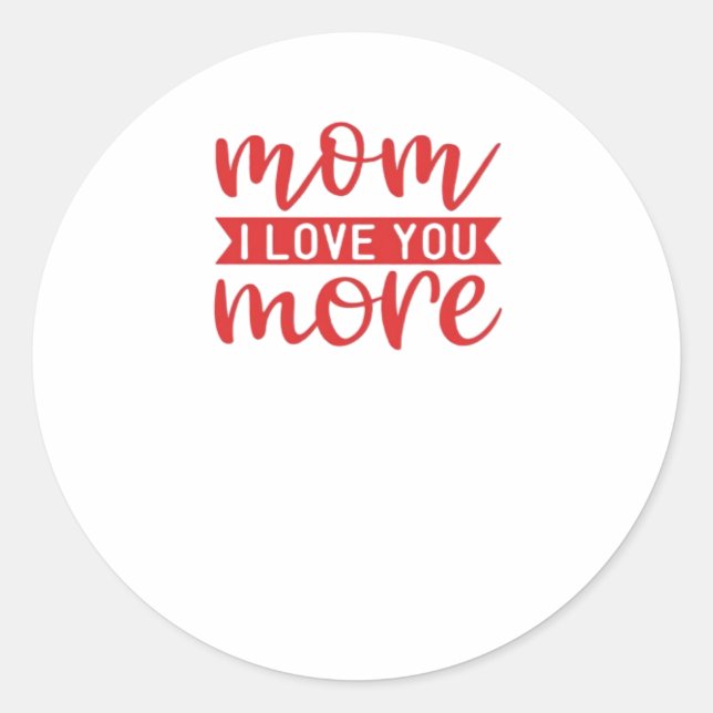 Adesivo Mom Love You More Sweet Family Quote  (Frente)