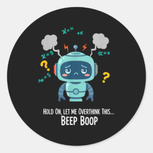 Adesivo Momento Engraçado de Robô Pensativo Beep Boop