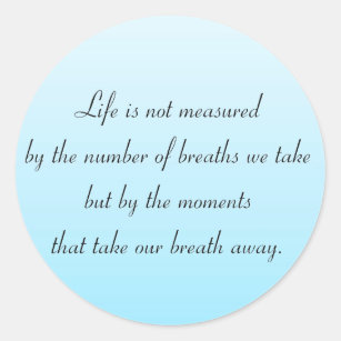 Adesivo Momentos que removem nossa respiração
