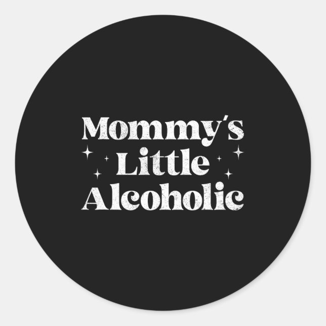 Adesivo Mommy's Little Alcoholic Funny Drunk Mom Life Alco (Frente)