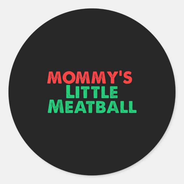 Adesivo Mommy's Little Meatball Funny Italian  (Frente)
