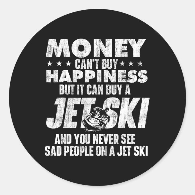 Adesivo Money Can't Buy You Happiness - Jet Skiing Jet Ski (Frente)