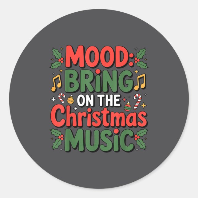 Adesivo Mood Bring On The Christmas Music Holiday Vibes Da (Frente)