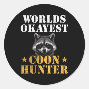 Adesivo Moon Hunter Funny Quote Raccoon