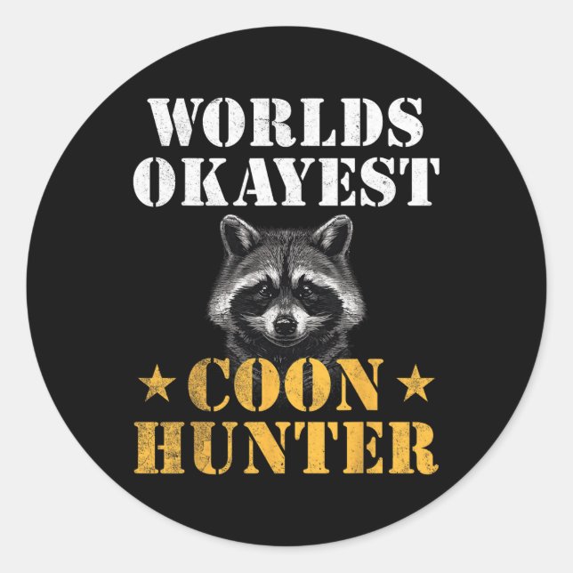 Adesivo Moon Hunter Funny Quote Raccoon (Frente)