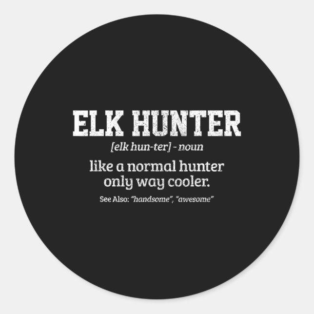 Adesivo Moose Hunter Gift Engraçado Definição Caça De Elk (Frente)