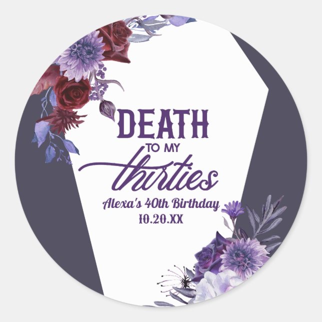 Adesivo Morte À Minha Festa Floral aniversário de 40 anos (Frente)