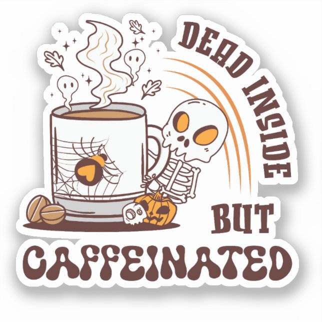 Adesivo Morto Mas Cafeinado (Frente)