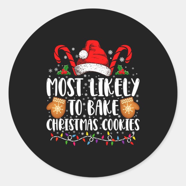 Adesivo Most Likely Bake Christmas Cookie Xmas Family  (Frente)