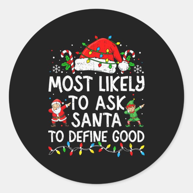 Adesivo Most Likely To Ask Santa To Define Good Matching C (Frente)