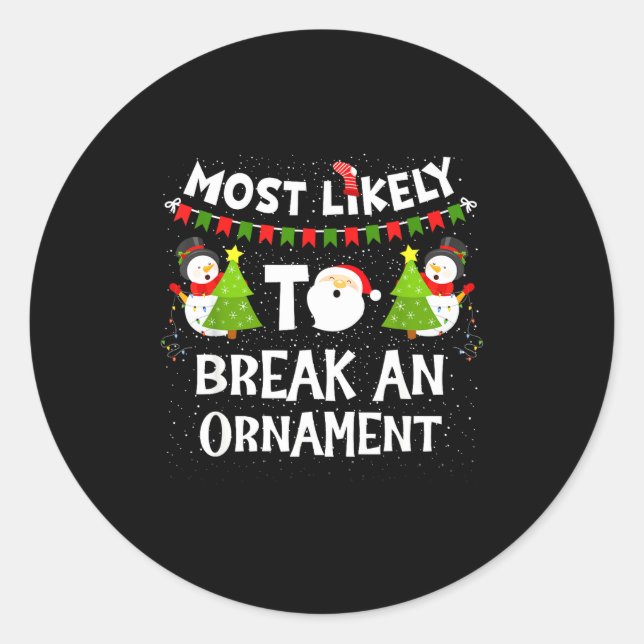 Adesivo Most Likely To Break An Ornament Snowman Family Ch (Frente)