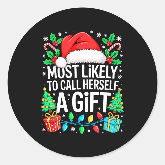 Adesivo Most Likely To Call Herself A Gif Matching Christm (Frente)