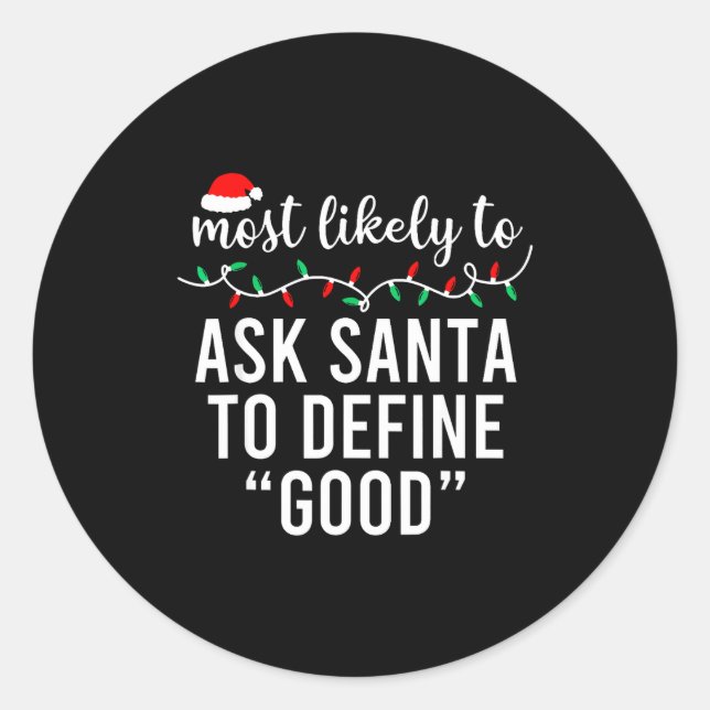 Adesivo Most Likely To Christmas Shirt Matching Family Paj (Frente)