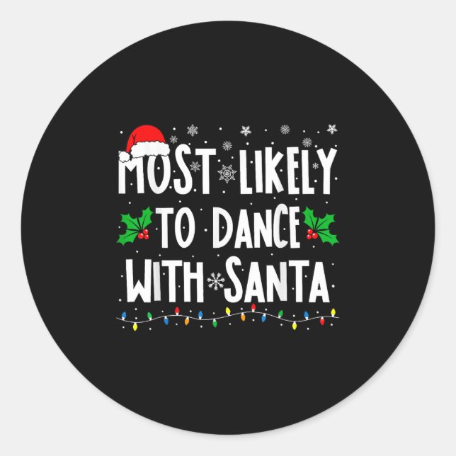 Adesivo Most Likely To Dance With Santa Family Matching Ch (Frente)