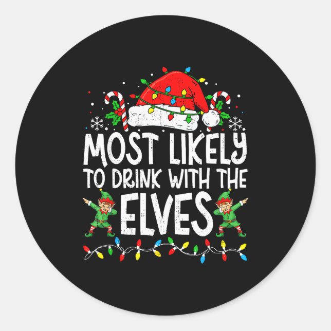 Adesivo Most Likely To Drink With The Elves Funny Matching (Frente)