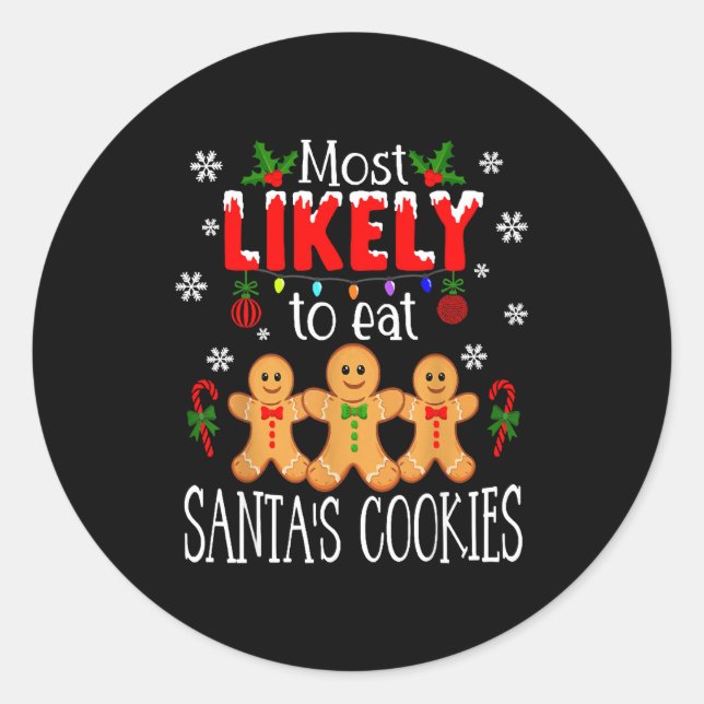Adesivo Most Likely To Eat Santa's Cookies Christmas Famil (Frente)