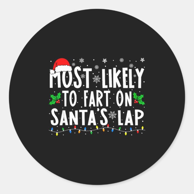 Adesivo Most Likely To Fart On Santa's Lap Christmas  (Frente)