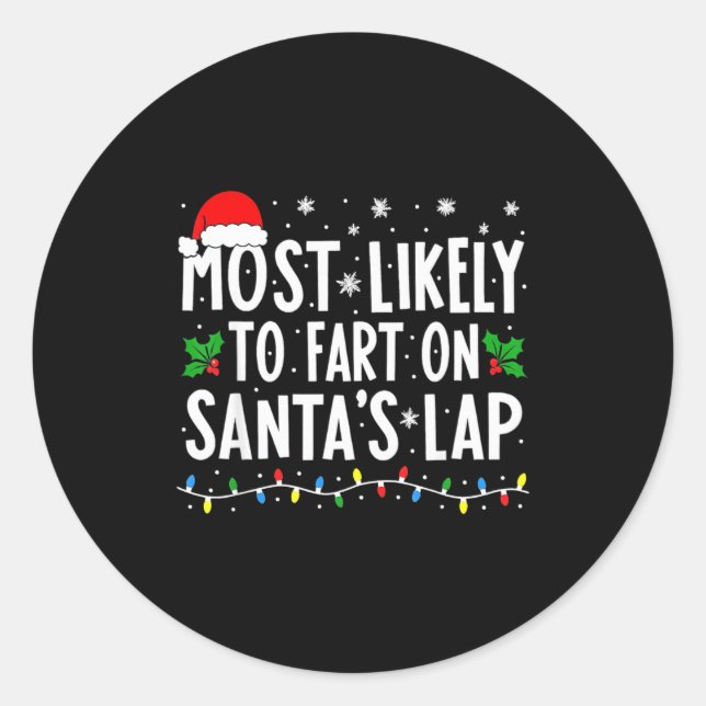 Adesivo Most Likely To Fart On Santa's Lap Family Matching (Frente)