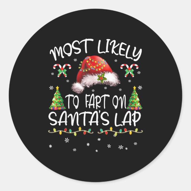 Adesivo Most Likely To Fart On Santa's Lap Funny Christmas (Frente)