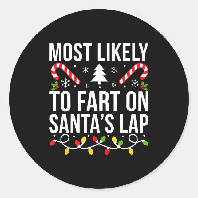 Adesivo Most Likely To Fart On Santas Lap Funny Christmas  (Frente)