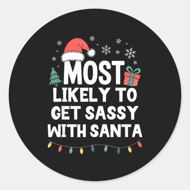 Adesivo Most Likely To Get Sy With Santa Christmas Funny X (Frente)