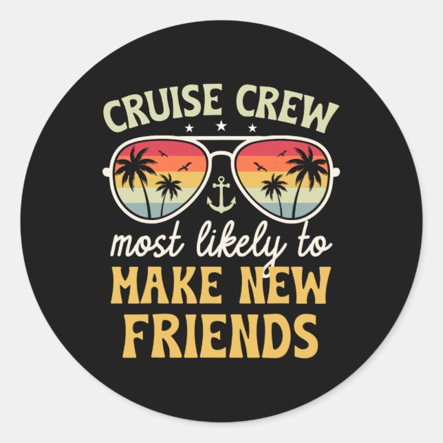 Adesivo Most Likely To Make New Friends Matching Family Cr (Frente)