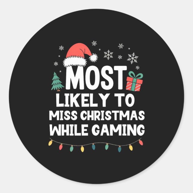 Adesivo Most Likely To Miss Christmas While Gaming Gamer F (Frente)